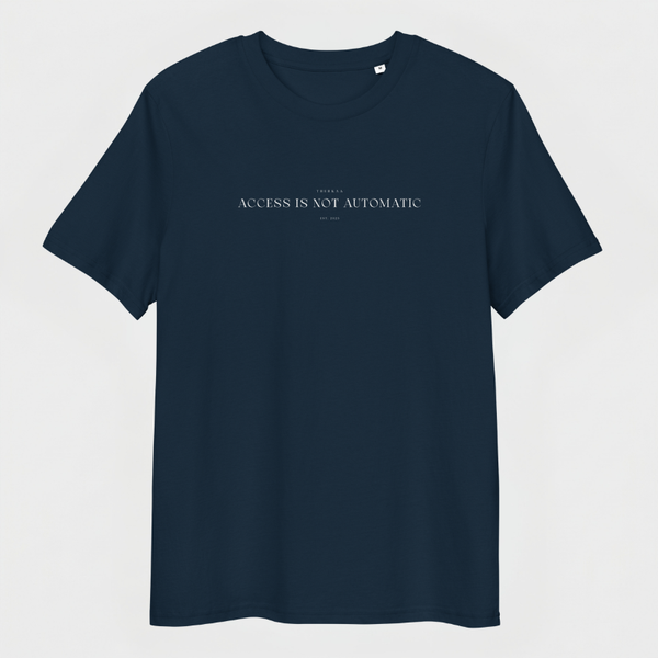 Access Is Not Automatic - Unisex T-shirt