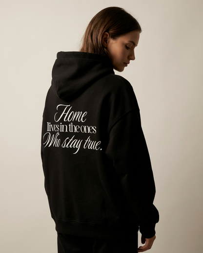 Home lives in the ones who stay true - Oversized hoodie