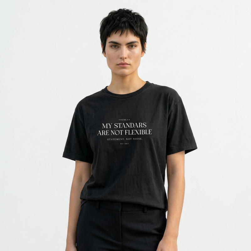 My Standars Are Not Flexible - Unisex Garment Dyed