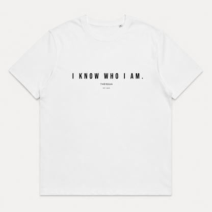 I Know Who I Am.