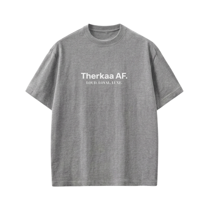 Therkaa AF Oversized T-shirt — Own Your Bold