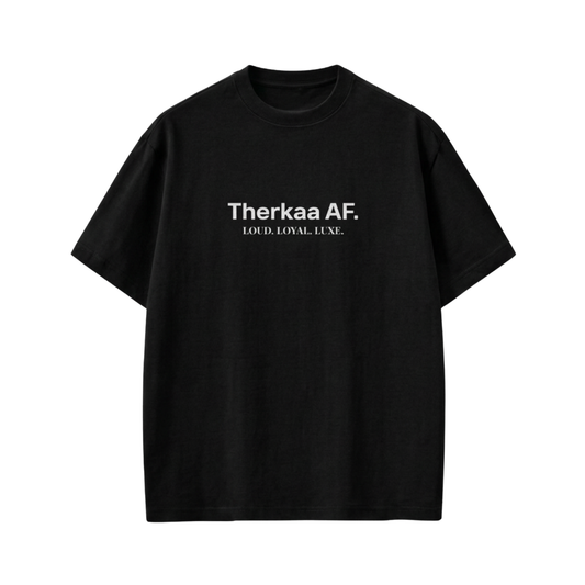 Therkaa AF Oversized T-shirt — Own Your Bold